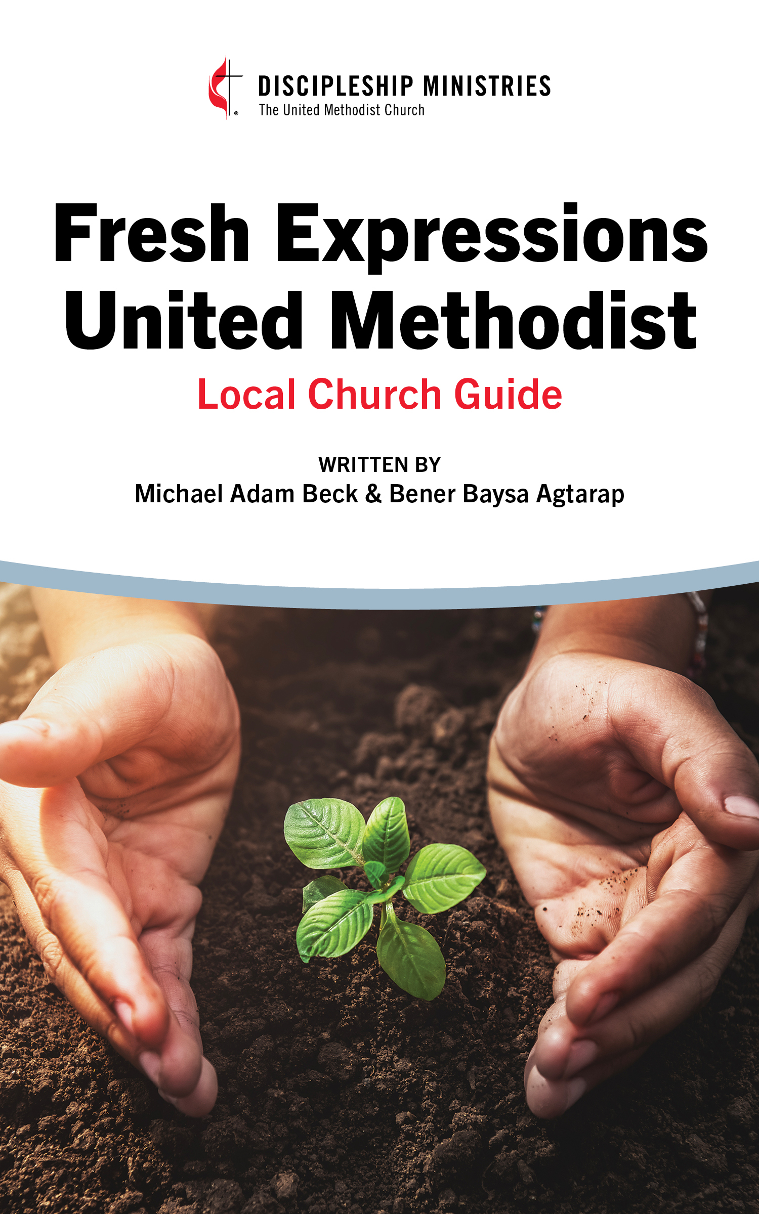 Fresh Expressions United Methodist: Local Church Guide
